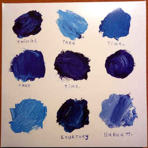 Courtney, Barnett - Things Take Time, Take Time - Limited Blue Vinyl LP