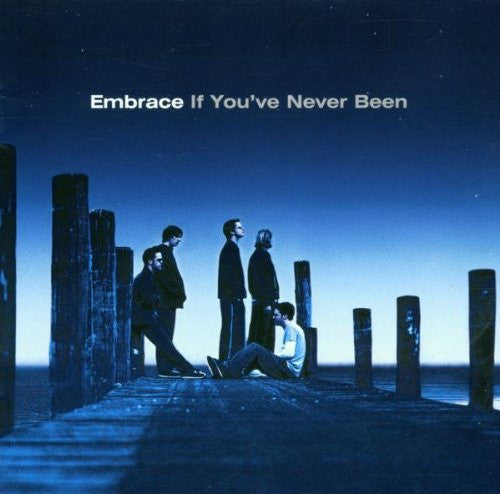 Embrace - If You've Never Been - LP