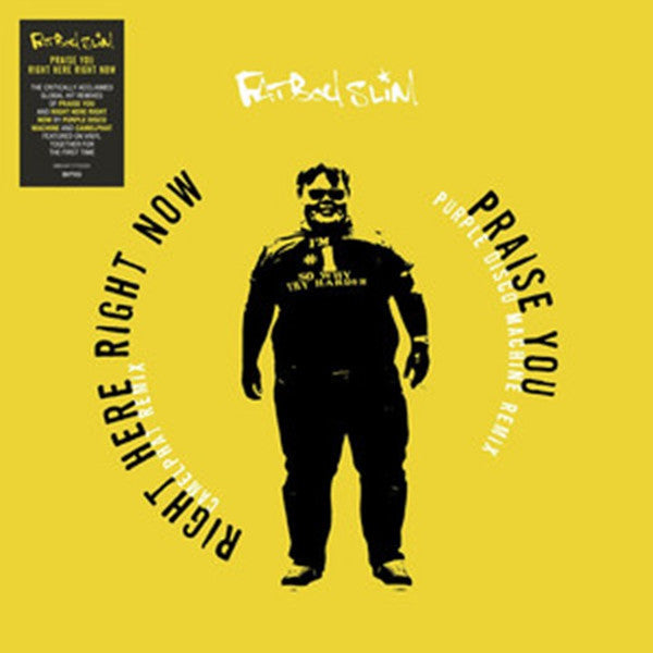 Fatboy Slim - Praise You/Right Here Right Now Remixes 12" - RSD
