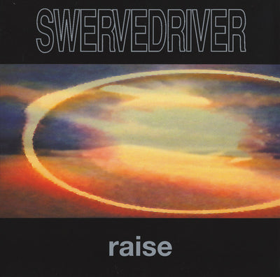 Swervedriver - Raise LP